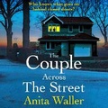 Cover: The Couple Across The Street - Boldwood Books Ltd