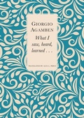 Cover: What I Saw, Heard, Learned . . . - Seagull Books London Ltd
