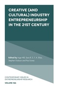 Cover: Creative (and Cultural) Industry Entrepreneurship in the 21st Century - Emerald Publishing Limited