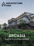 Cover: Architecture Asia: ARCASIA Awards for Architecture 2022 - Images Publishing Group Pty Ltd