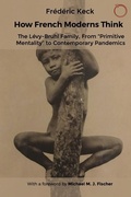 Cover: How French Moderns Think - HAU Society Of Ethnographic Theory
