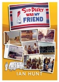Cover: Sid Deeky Was My Friend - i2i Publishing