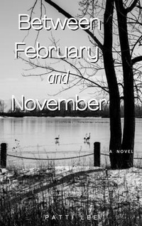 Enlarge image Cover: Between February and November - Rockhill Publishing LLC