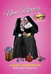 Enlarge image Cover: Nun Better - Two Sisters Writing and Publishing LLC