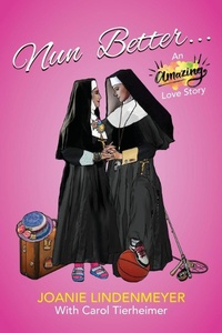 Enlarge image Cover: Nun Better - Two Sisters Writing and Publishing LLC