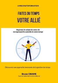 Abbildung von: Faites du temps votre allié - Books on Demand