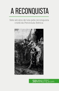 Enlarge image Cover: A Reconquista - 50Minutes.com (PT)