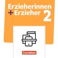 Cover: Erzieherinnen + Erzieher - Ausgabe 2020 - Band 2 - Cornelsen Verlag