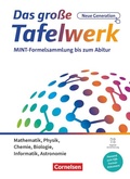 Cover: Das gro&szlig;e Tafelwerk - neue Generation - MINT-Formelsammlung bis zum Abitur - Alle Bundesl&auml;nder au&szlig;er Bayern - Cornelsen Verlag