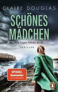 Abbildung von: Schönes Mädchen - Alle Lügen führen zu dir - Penguin