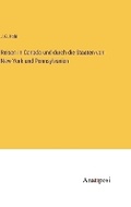 Cover: Reisen in Canada und durch die Staaten von New-York und Pennsylvanien - Anatiposi Verlag