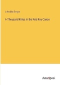 Cover: A Thousand Miles in the Rob Roy Canoe - Anatiposi Verlag