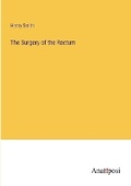 Cover: The Surgery of the Rectum - Anatiposi Verlag