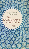 Cover: Der Kalligraph von Isfahan - C.H.BECK