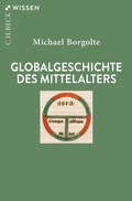 Cover: Globalgeschichte des Mittelalters - C.H.BECK