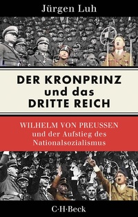 Abbildung von: Der Kronprinz und das Dritte Reich - C.H. Beck