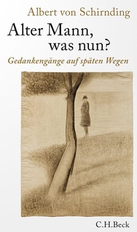 Abbildung von: Alter Mann, was nun? - C.H.BECK