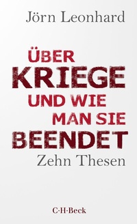 Abbildung von: Über Kriege und wie man sie beendet - C.H.BECK