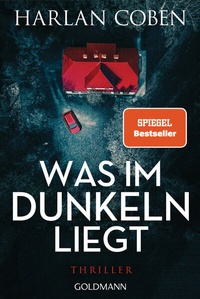 Abbildung von: Was im Dunkeln liegt - Goldmann