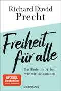Cover: Freiheit f&uuml;r alle - Goldmann