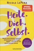 Cover: Heile. Dich. Selbst. - Goldmann