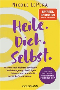 Abbildung von: Heile. Dich. Selbst. - Goldmann