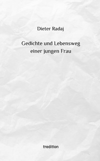 Abbildung von: Gedichte und Lebensweg einer jungen Frau - tredition