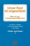 Cover: Unser Kind ist ungeschickt - Ernst Reinhardt Verlag
