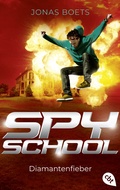 Cover: Spy School - Diamantenfieber - cbt