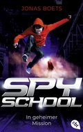 Cover: Spy School - In geheimer Mission - cbt
