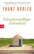Cover: Fahrplanm&auml;&szlig;iger Aufenthalt - btb