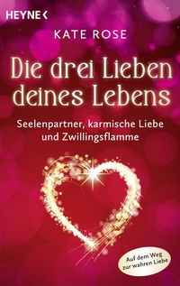Abbildung von: Die drei Lieben deines Lebens - Heyne