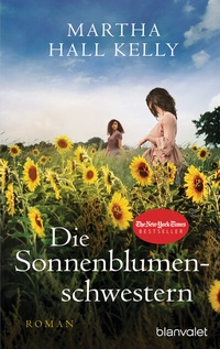 Abbildung von: Die Sonnenblumenschwestern - Blanvalet