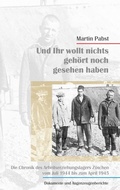 Cover: Und ihr wollt nichts gesehen noch geh&ouml;rt haben - Books on Demand