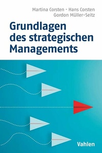 Abbildung von: Grundlagen des strategischen Managements - Vahlen