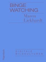 Cover: Binge Watching - Wagenbach