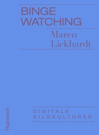 Enlarge image Cover: Binge Watching - Wagenbach