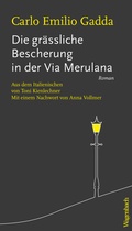 Cover: Die gr&auml;ssliche Bescherung in der Via Merulana - Wagenbach