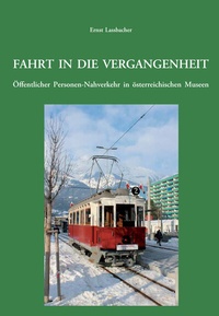 Abbildung von: Fahrt in die Vergangenheit. - Phoibos-Vlg