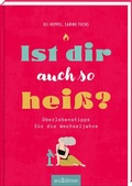 Cover: Ist dir auch so hei&szlig;? - arsEdition