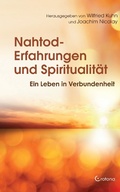 Cover: Nahtod-Erfahrungen und Spiritualit&auml;t: Ein Leben in Verbundenheit - Crotona Verlag