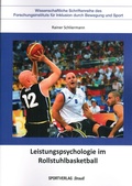Cover: Leistungspsychologie im Rollstuhlbasketball - Sportverlag Strau&szlig;
