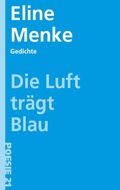 Cover: Die Luft tr&auml;gt blau - Druckerei & Verlag Steinmeier
