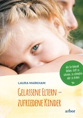 Cover: Gelassene Eltern - zufriedene Kinder - Arbor