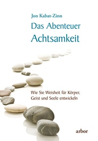 Abbildung von: Das Abenteuer Achtsamkeit - Arbor