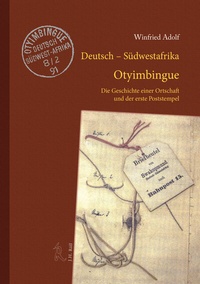 Abbildung von: Deutsch-Su¨dwestafrika: Otyimbingue - J.H.Röll Verlag