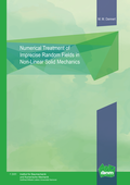 Cover: Numerical Treatment of Imprecise Random Fields in Non-Linear Solid Mechanics - Universit&auml;t Hannover Institut f. Baumechanik u. Numerische Mechanik