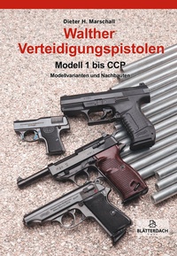 Bild vergrößern Bild: Walther Verteidigungspistolen Modell 1 bis CCP - Blätterdach GmbH