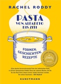 Bild: Pasta von Alfabeto bis Ziti - Antje Kunstmann Verlag