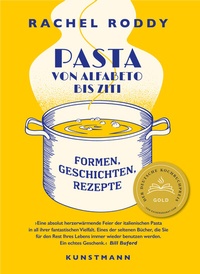 Abbildung von: Pasta von Alfabeto bis Ziti - Antje Kunstmann Verlag